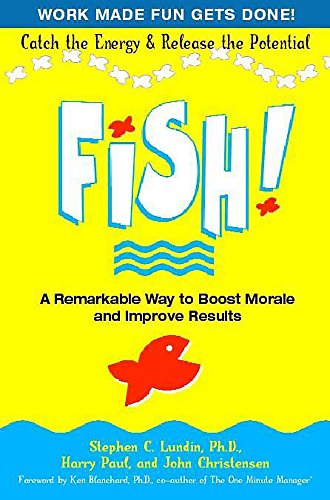 9780340819791: Fish!: A Remarkable Way to Boost Morale and Improve Results
