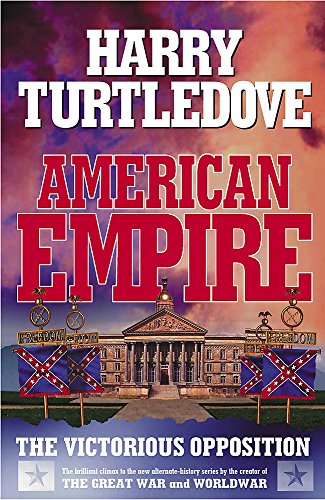 9780340820131: The American Empire: The Victorious Opposition: 3