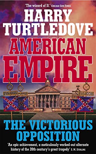 9780340820148: American Empire: The Victorious Opposition