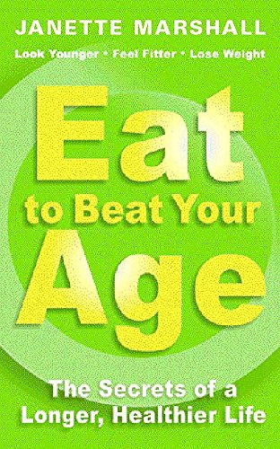 Beispielbild fr Eat To Beat Your Age zum Verkauf von AwesomeBooks
