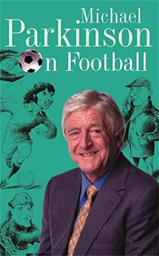 9780340821077: Michael Parkinson on Football
