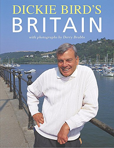 Dickie Bird's Britain (9780340821435) by Bird, Dickie