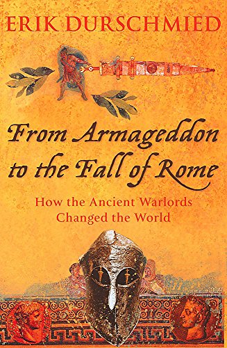 9780340821770: From Armageddon to the Fall of Rome: How the Myth Makers Changed the World