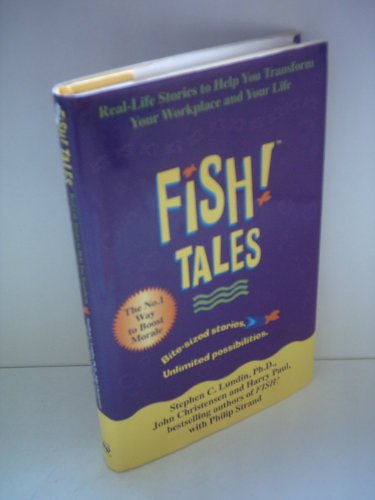 9780340821930: Fish Tales: Real-Life Stories to Help You Transform Your Workplace and Your Life