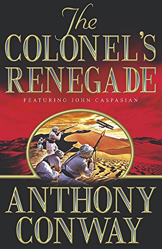 The Colonel's Renegade by Anthony Conway: Very Good- Hardcover ...