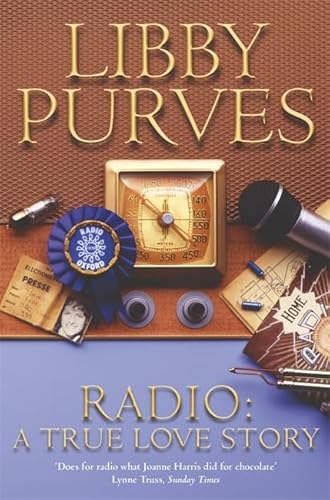 Radio: A True Love Story (9780340822425) by Purves, Libby