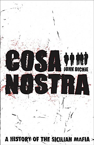 9780340824344: Cosa Nostra: A History of the Sicilian Mafia