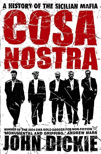 Cosa Nostra: A History of the Sicilian Mafia