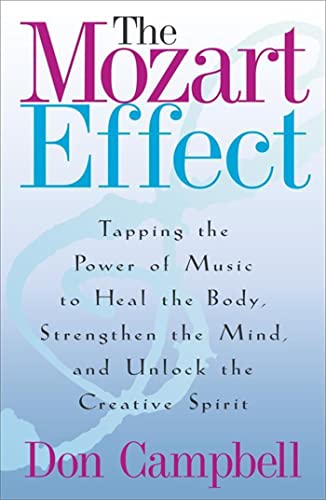 9780340824375: The Mozart Effect: Tapping the Power of Music to Heal the Body, Strengthen the Mind and Unlock the Creative Spirit