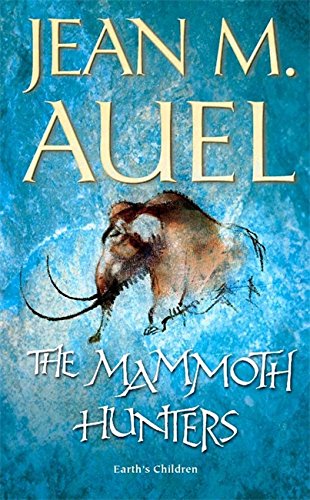 Beispielbild fr The Mammoth Hunters zum Verkauf von Better World Books