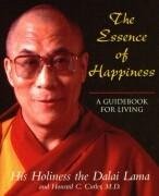 Stock image for The Essence of Happiness : A Guidebook for Living for sale by Better World Books: West