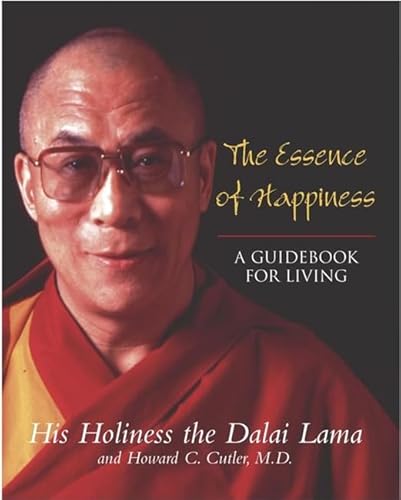 The Essence Of Happiness.: A Guidebook for Living (9780340824696) by Dalai Lama XIV