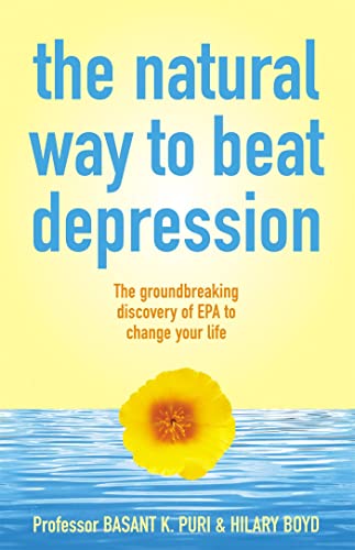 Beispielbild fr The Natural Way to Beat Depression: The groundbreaking discovery of EPA to successfully conquer depression zum Verkauf von WorldofBooks