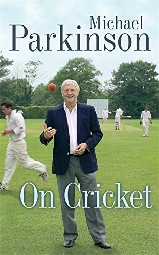 Stock image for Michael Parkinson on Cricket for sale by Bookmans
