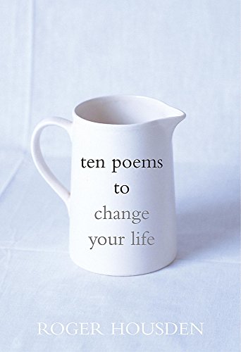 Beispielbild fr Ten Poems To Change Your Life zum Verkauf von WorldofBooks