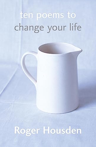 Stock image for Ten Poems To Change Your Life for sale by WorldofBooks