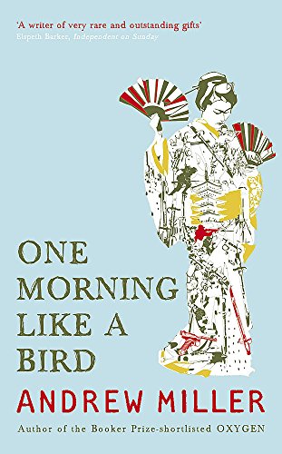 One Morning Like a Bird (9780340825143) by Andrew Miller
