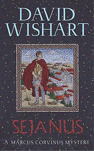 Sejanus (Marcus Corvinus Mysteries) (9780340825327) by Wishart, David