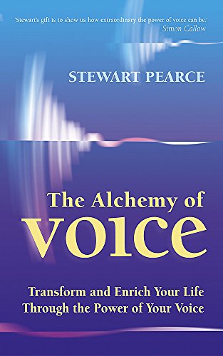 Beispielbild fr The Alchemy Of Voice: Transform and enrich your life through the power of your voice zum Verkauf von WorldofBooks