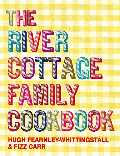 9780340826393: The River Cottage Family Cookbook (The Hungry Student)