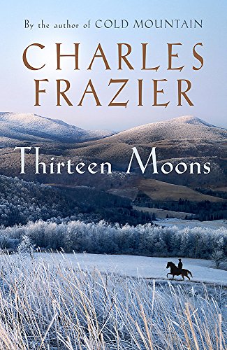 Beispielbild fr Thirteen Moons: A Novel zum Verkauf von Hourglass Books