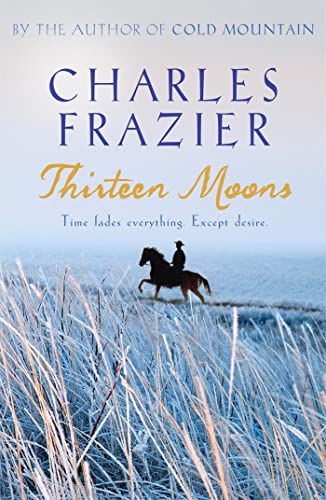 Stock image for Thirteen Moons for sale by Once Upon A Time Books