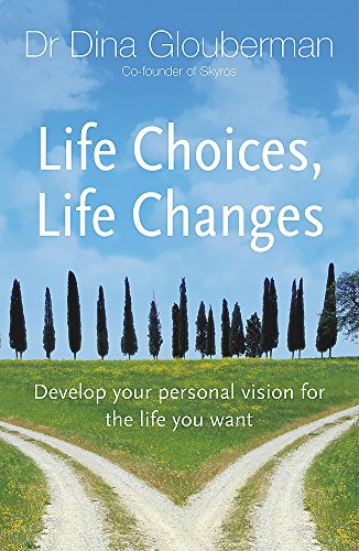 Beispielbild fr Life Choices, Life Changes: Develop your personal vision for the life you want zum Verkauf von WorldofBooks