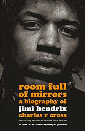 Imagen de archivo de Room Full of Mirrors: A Biography of Jimi Hendrix a la venta por Half Price Books Inc.