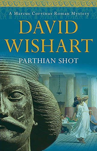Imagen de archivo de Parthian Shot (Marcus Corvinus Mysteries) a la venta por Wonder Book