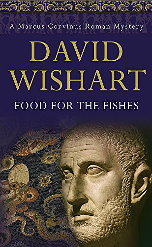 Beispielbild fr Food for the Fishes (Marcus Corvinus Mysteries) zum Verkauf von Wonder Book