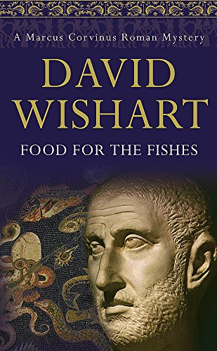 9780340827390: Food for the Fishes (Ninth Marcus Corvinus Mystery Series)