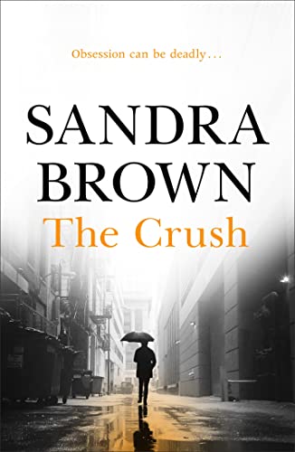 9780340827680: The Crush: The gripping thriller from #1 New York Times bestseller