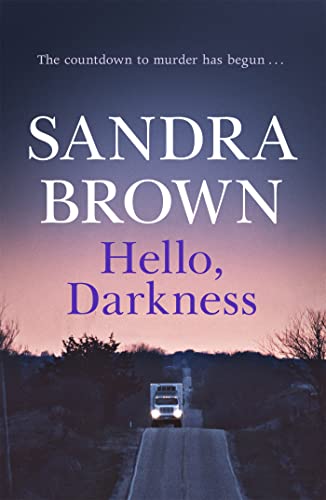 Hello, Darkness : The gripping thriller from #1 New York Times bestseller - Sandra Brown