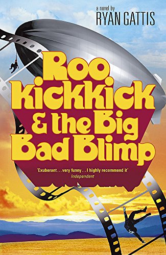 Stock image for Roo Kickkick & the Big Bad Blimp for sale by AwesomeBooks