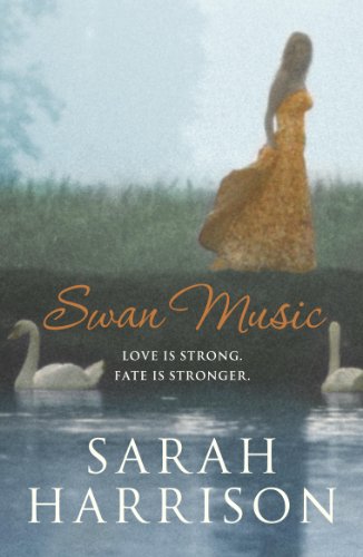 Stock image for Swan Music : Love Is Strong, Fate Is Stronger for sale by Better World Books
