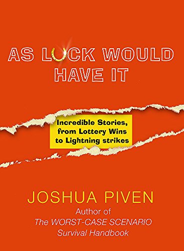 Stock image for True Luck: Incredible Stories, from Lottery Wins to Lightning Strikes for sale by Victoria Bookshop