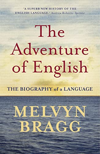 Stock image for The Adventure Of English: The Biography of a Language for sale by WorldofBooks