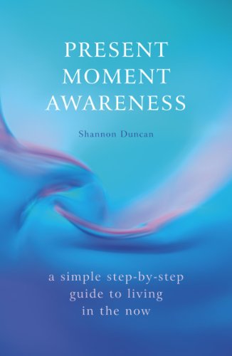 9780340830291: Present Moment Awareness: A simple, step-by-step guide to living in the now