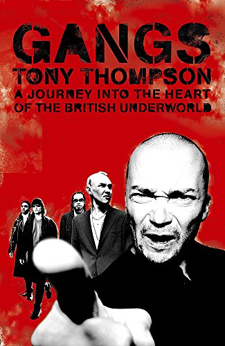 Imagen de archivo de Gangs: A Journey into the Heart of the British Underworld a la venta por WorldofBooks
