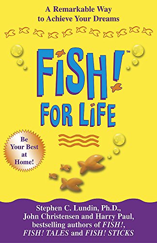 Imagen de archivo de Fish! For Life: A Remarkable Way to Achieve Your Dreams a la venta por WorldofBooks