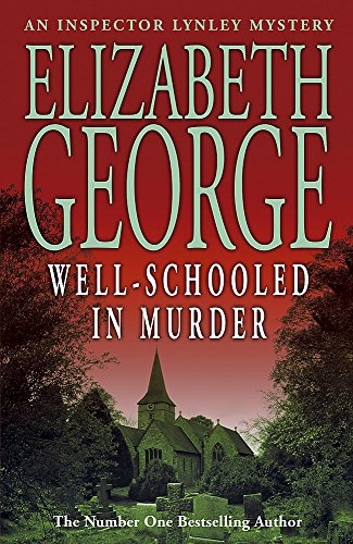 Beispielbild fr Well-Schooled in Murder: An Inspector Lynley Novel: 3 zum Verkauf von WorldofBooks