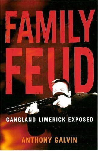 Stock image for Family Feud: Gangland Limerick Exposed for sale by WorldofBooks