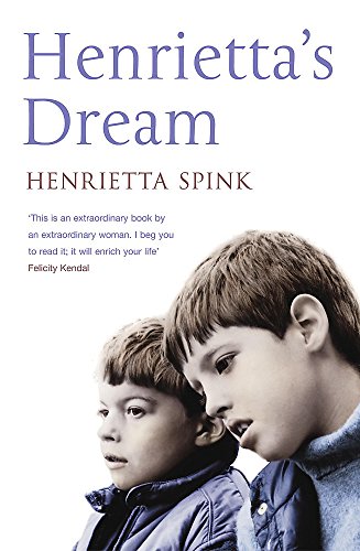 Stock image for Henrietta's Dream : A Mother's Remarkable Story of Love, Courage and Hope Against Impossible Odds for sale by WorldofBooks