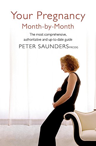 Beispielbild fr Your Pregnancy Month by Month: The Most Comprehensive, Authoratative and Up-to-Date Guide zum Verkauf von WorldofBooks