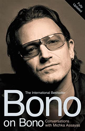 Imagen de archivo de Bono on Bono : Conversations with Michka Assayas a la venta por Better World Books