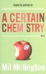 Stock image for A Certain Chemistry for sale by Reuseabook