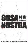 Imagen de archivo de Cosa Nostra: A History of the Sicilian Mafia a la venta por Goldstone Books