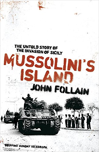 9780340833636: Mussolini's Island: The Untold Story of the Invasion of Sicily