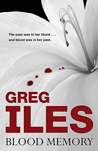 Blood Memory - Greg Iles