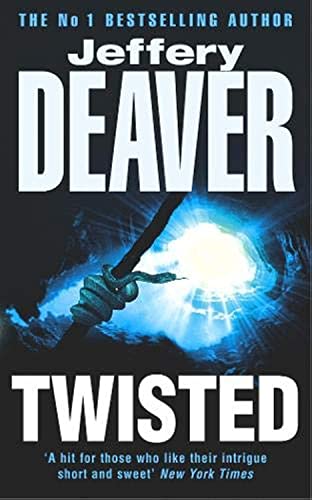 Twisted.: Collected Stories of Jeffery Deaver [Taschenbuch] - Deaver, Jeffery